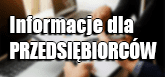 Sprawdź Informacje dla przedsiębiorców