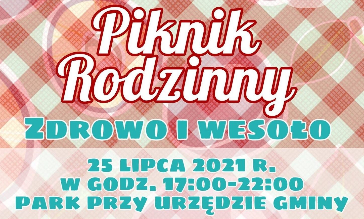 Piknik Rodzinny Zdrowo i Wesoło już w tą niedzielę! Zapraszamy!