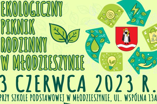 Ekologiczny piknik rodzinny w Młodzieszynie już 3 czerwca! Zapraszamy!